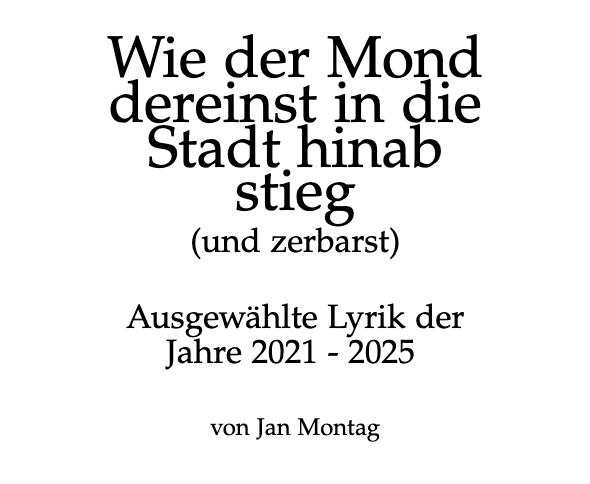 jan.montag.buch.2026.gedichte.prosa.lyrik